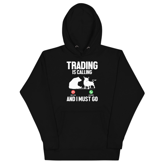 "Trading is calling" Hoodie